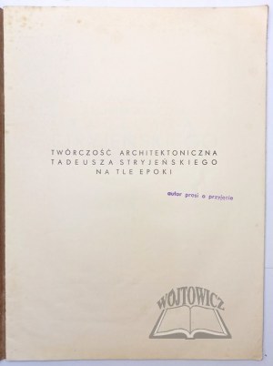 KOSTANECKI Michał, Das architektonische Werk von Tadeusz Stryjeński vor dem Hintergrund der Epoche.