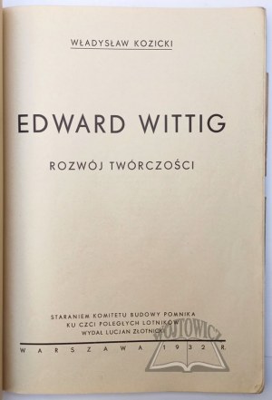 KOZICKI Władysław, Edward Wittig. Tvůrčí vývoj.