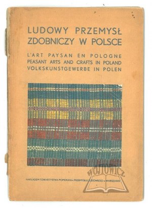 LUDOWY przemysł zdobniczy w Polsce. Katalog artykułów wystawionych na Bazarach Przemyslu Ludowego.