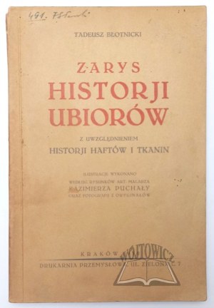BŁOTNICKI Tadeusz, Outline of the history of clothing.