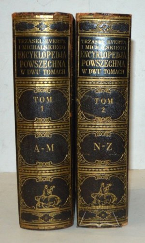 ENCYCLOPEDIA Powszechna (Trzaska, Evert und Michalski) in zwei Bänden.