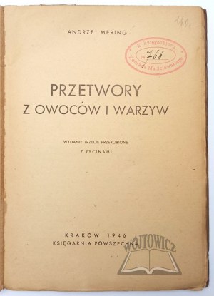 (KULINARIA). MERING Andrzej, Przetwory z owoców i warzyw.