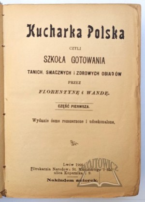 (KULINÁRIA). NIEWIAROWSKA Florentyna, Malecka Wanda, Kucharka Polska.