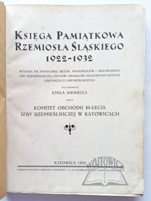 (RZEMIOSŁO ŚLĄSKIE). KSIĘGA Pamiątkowa Rzemiosła Śląskiego 1922-1932.