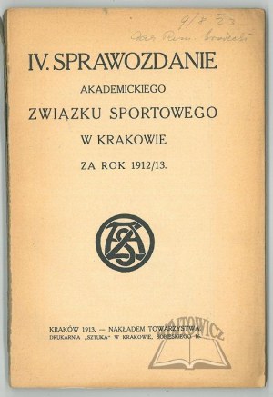 REPORT IV. Academic Sports Association in Krakow for the year 1912/13