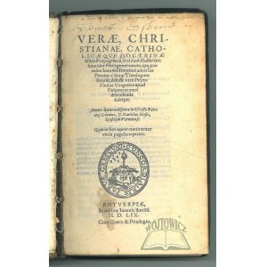 (HOZJUSZ Stanisław), Verae, Christianae Catholicaeque Doctrinae Solida Propugnatio