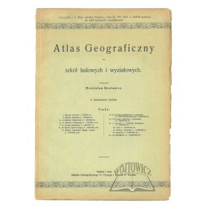 (ATLAS). GUSTAWICZ Bronisław, Atlas geograficzny dla szkół ludowych i wyziałowych.