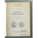 ZAGÓRSKI Ignacy, Monety dawnej Polski jako też prowincyj