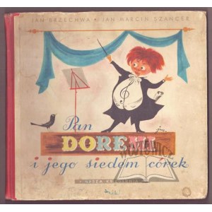 BRZECHWA Jan. Jan Marcin Szancer, M. Doremi et ses sept filles.