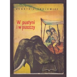 SIENKIEWICZ Henryk, V poušti a divočině.