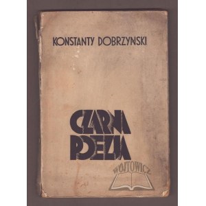 DOBRZYŃSKI Konstanty, Poésie noire.