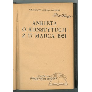 (KONSTYTUCJA). Jaworski Władysław Leopold, Ankieta o Konstytucji z 17 marca 1921.