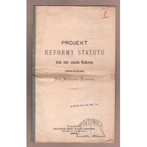 (KOPFF Wiktor), Draft of the reform of the statute of the king. stool. of the city of Kraków