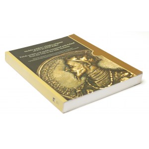 Medale polskie i z Polską związane od XVI do XVIII wieku - Katalog zbiorów Muzeum Narodowego w Poznaniu
