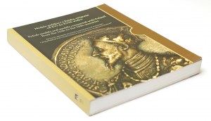 Médailles polonaises et médailles liées à la Pologne du XVIe au XVIIIe siècle - Catalogue de la collection du Musée national de Poznań 2008