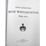 Lipkowski L. - Moje wspomnienia 1849 -1912 - Kraków 1913 [ szlachta, dwór]