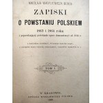 M. Wasyliewicz Berg - Zapiski o Powstaniu Polskiem 1863 i 1864 roku [Powstanie Styczniowe], Komplet Tom I - III - Kraków 1898/99 - Wydanie Pierwsze