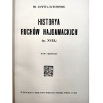 Franciszek Rawita - Gawroński - Historya Ruchów Hajdamackich, komplet Tom I-II - Brody 1913 [ Hajdamacy, Kozacy]