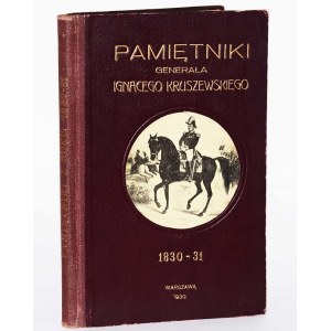 PAMIĘTNIKI GENERAŁA IGNACEGO KRUSZEWSKIEGO 1830-31.