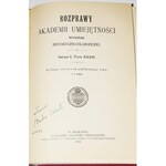 ROZPRAWY POLSKIEJ AKADEMII UMIEJĘTNOŚCI. WYDZIAŁ HISTORYCZNO-FILOZOFICZNY. SERYA II. TOM XXXIII. CZĘŚĆ I i II.