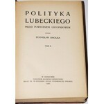 SMOLKA STANISŁAW - POLITYKA LUBECKIEGO PRZED POWSTANIEM LISTOPADOWYM, 1-2 komplet.
