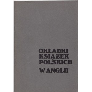 OKŁADKI KSIĄŻEK POLSKICH W ANGLII