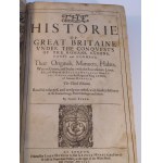 1632. SPEED JOHN, The Historie of Great Britaine under the conquests of the Roman, Saxons, Danes and Normans (…).