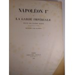 1859. FIEFFE Eugène, Napoléon Ier et la Garde impériale (…).