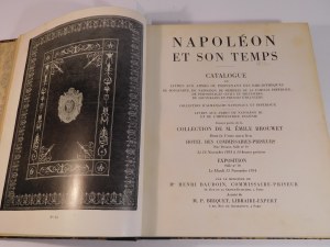 1934-36. ARNNA Jacques, BROUWET Emille, Napoléon et son temps. Catalogue de livres aux armes ou provenant de bibliiothèques de Bonparte, de Napoléon, de la Famille Impériale (...).