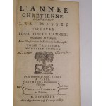 1733. LE TOURNEUX Nicolas, L'Année chrétienne, ou les Messes votives pour toute l’année. En latin & en françois. Avec l'explication des Epitres & des Evangiles. Tome treizieme (…).