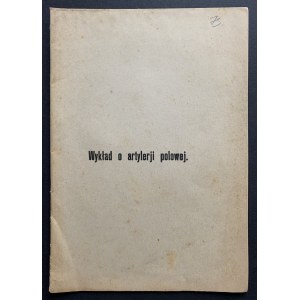 LECTURE on field artillery Warsaw [1919].