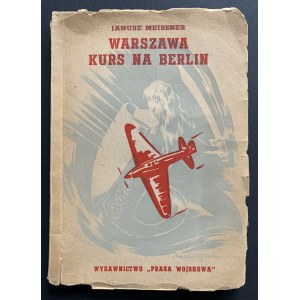 [Dedication] MEISSNER Janusz - Warsaw Course to Berlin. Warsaw [1948].