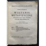 WARRAIN Francis - Wiązanie metafizyczne sporządzone według prawa stworzenia Hoene-Wrońskiego. Warszawa [1928]