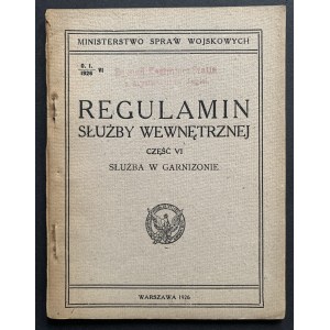 [Garrison service] Internal service regulations. Part VI. Warsaw [1926].