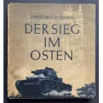[German aggression, September 1939] Friedrich HEISS - Der Sieg im Osten. Ein Bericht vom Kampf des deutsche Volk -sheeres in Polen. Berlin [1943].