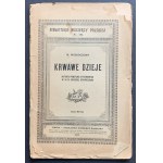 MOSSOCZOWA Michalina - Krwawe dzieje: historya powstania styczniowego w 50-tą rocznicę opowiedziana. Lwów [1913]