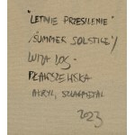 Luiza Los-Plawszewska (b. 1963, Szczecin), Summer Solstice, 2023