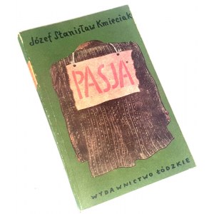KMIECIAK- PASJA wyd. 1984. Dedykacja Autora dla Wandy Karczewskiej.