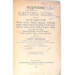 DOBIESZEWSKI- PRZEWODNIK DO KLIMATYCZNEGO LECZENIA wyd. 1878