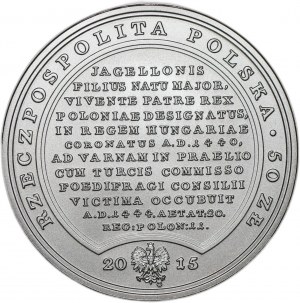 50 zloty 2015 - Wladyslaw Warneńczyk - Treasures of Stanislaw August.
