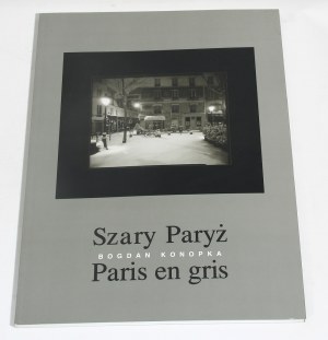 Bogdan KONOPKA Gray Paris Paris en gris