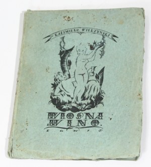 Kazimierz WIERZYŃSKI Wiosna i wino [1921].