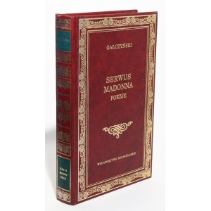 Konstanty Ildefons GAŁCZYŃSKI Serwus madonna Poezje [Classics Library].