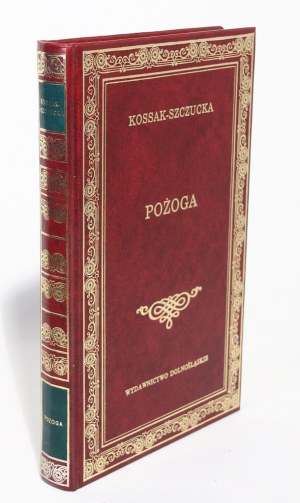 Zofia KOSSAK - SZCZUCKA Pożoga [Classics Library].