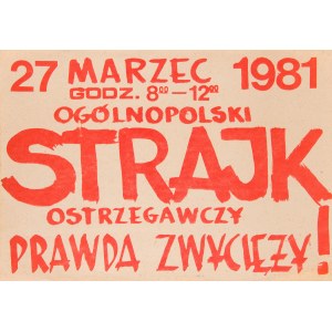 27 marzec 1981. Ogólnopolski STRAJK ostrzegawczy. Prawda zwycięży.