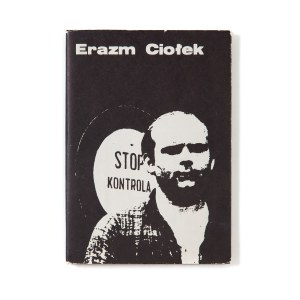 Erazm CIOŁEK, Stop kontrola. Stocznia Gdańska, Sierpień 1980, Warszawa, 1981