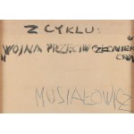 Henryk Musiałowicz (1914 Gniezno - 2015 Warschau), Aus der Serie Krieg gegen den Menschen, 1971