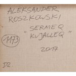 Aleksander Roszkowski (ur. 1961, Warszawa), Sermeq Kujalleq, 2017