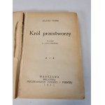 VERNE Juliusz - KRÓL PRZESTWORZY Wyd. 1932