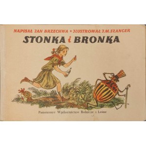 BRZECHWA Jan - STONKA I BRONKA Illustrationen von SZANCER